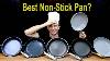 Best Non Stick Pan 16 Vs 185 Pan Let S Find Out