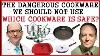 Dangerous Cookware We Should Not Use Which Cookware Is Safe Dr Goldhamer U0026 Dr Greger