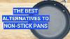 The Best Alternatives To Non Stick Pans Pros U0026 Cons Of Each